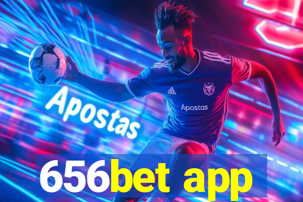 656bet app